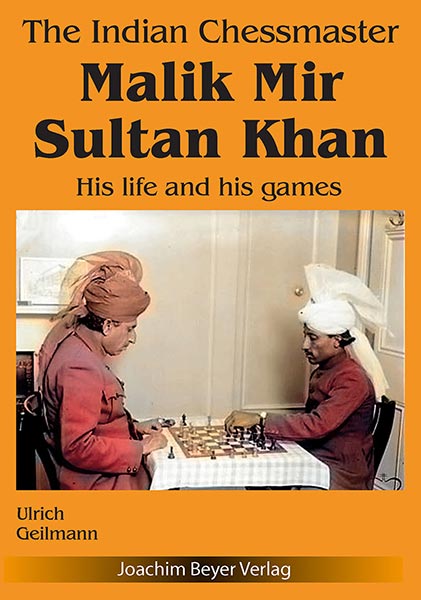 The Indian ChessmasterMalik Mir Sultan Khan