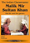The Indian Chessmaster - Malik Mir Sultan Khan